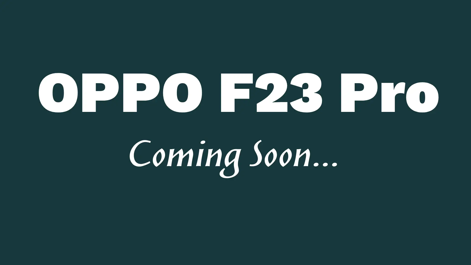 OPPO F23 series coming to India in June